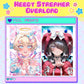 NEEDY STREAMER OVERLOAD | FOIL PRINTS | Kangel ★ Ame ★