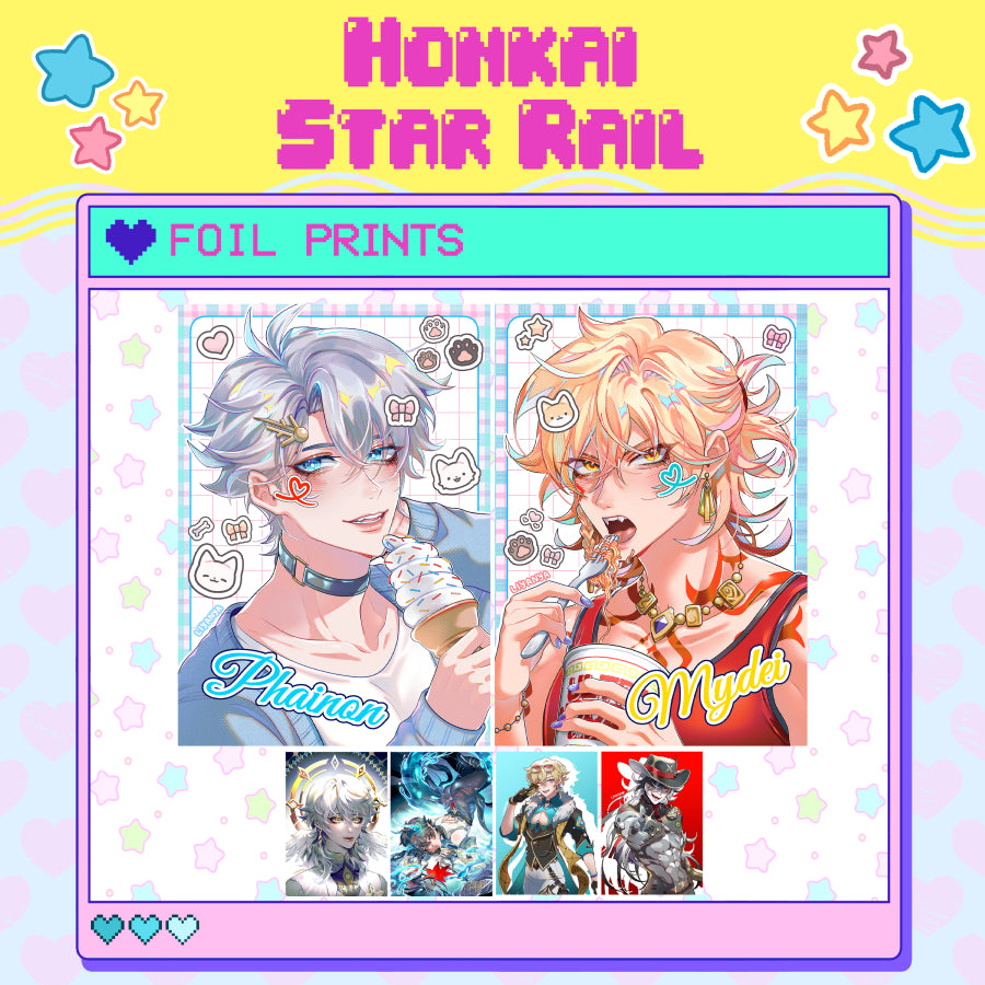 HONKAI STAR RAIL | FOIL PRINTS | Phainon ★Mydei  ★ Danheng ★ Sunday ★ Boothill ★ Aventurine  ★